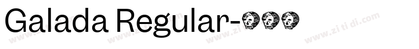 Galada Regular字体转换